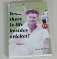 Yes... there is a life besides cricket!